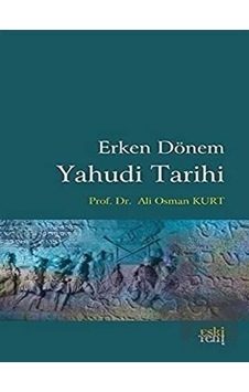 Erken Dönem Yahudi Tarihi - Eski Yeni Yayınları Erken Dönem Yahudi Tarihi - Eski Yeni Yayınları