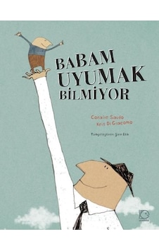 Babam Uyumak Bilmiyor Babam Uyumak Bilmiyor