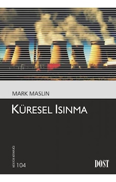 Küresel Isınma - Mark Maslin - Dost Kitabevi Küresel Isınma - Mark Maslin - Dost Kitabevi