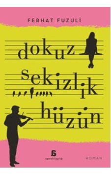 Dokuz Sekizlik Hüzün Agora Kitaplığı