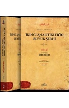 Şerhu'l-burhan / Ebü'l-velîd İbn Rüşd Şerhu'l-burhan / Ebü'l-velîd İbn Rüşd