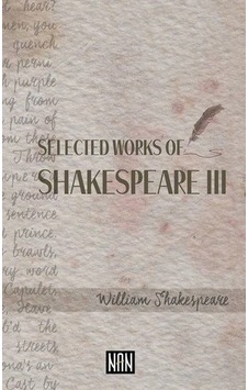 Selected Works Of Shakespeare 3 Selected Works Of Shakespeare 3
