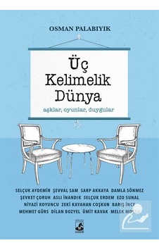 Üç Kelimelik Dünya / Osman Palabıyık