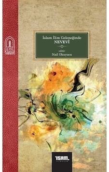 İslam İlim Geleneğinde Nevevi - Nail Okuyucu - İsam Yayınları İslam İlim Geleneğinde Nevevi - Nail Okuyucu - İsam Yayınları