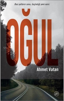 Oğul / Ahmet Vatan Oğul / Ahmet Vatan
