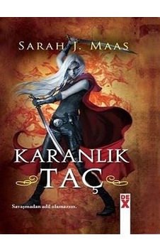 Cam Şato 2: Karanlık Taç - Sarah J. Maas - DEX
