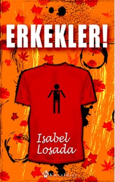 Erkekler! - Isabel Losada - Kuraldışı Yayınları Erkekler! - Isabel Losada - Kuraldışı Yayınları