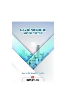 Gayrimenkul Ansiklopedisi - Elif Karakurt Tosun - Ekin Basım Yayın Gayrimenkul Ansiklopedisi - Elif Karakurt Tosun - Ekin Basım Yayın