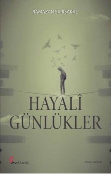 Hayali Günlükler - Ramazan Sarısakal - Okur Kitaplığı