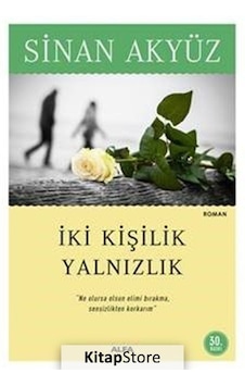 Kitapstore Iki Kişilik Yalnızlık / Sinan Akyüz