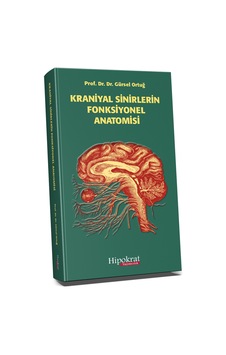 Kraniyal Sinirlerin Fonksiyonel Anatomisi Kraniyal Sinirlerin Fonksiyonel Anatomisi