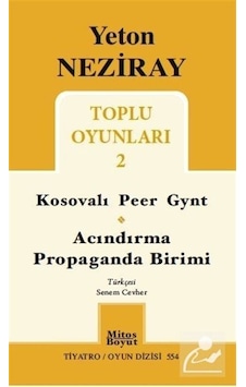 Toplu Oyunları 2 / Kosavalı Peer Gynt - Acındırma - Propaganda .
