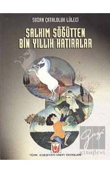Salkım Söğütten Bin Yıllık Hatıralar Türk Edebiyatı Vakfı Yayınları  -  Türk Edebiyatı Vakfı Yayınları