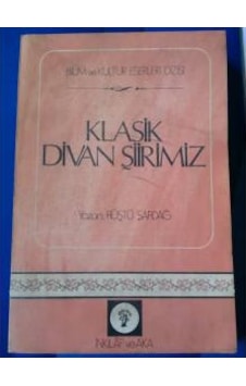 Klasik Divan Şiirimiz Rüştü Şardağ 1976 Yili Basim Klasik Divan Şiirimiz Rüştü Şardağ 1976 Yili Basim