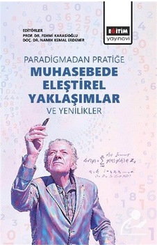 Paradigmadan Pratiğe: Muhasebede Eleştirel Yaklaşımlar Ve Yeni... Paradigmadan Pratiğe: Muhasebede Eleştirel Yaklaşımlar Ve Yeni...