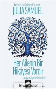 Her Ailenin Bir Hikayesi Vardır - Sevgiyi ve Kaybı Nasıl Miras Alırız? - Julia Samuel - Eksik Parça