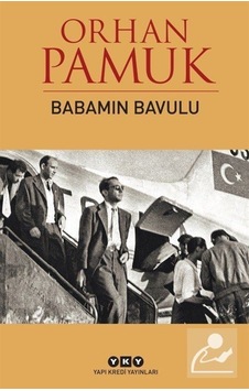 Babamın Bavulu / Orhan Pamuk Babamın Bavulu / Orhan Pamuk