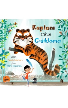 Kaplanı Sakın Gıdıklama Kaplanı Sakın Gıdıklama