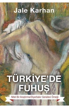Türkiye'de Fuhuş / Jale Karhan Türkiye'de Fuhuş / Jale Karhan