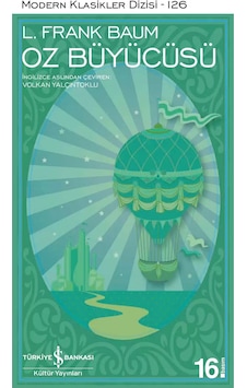 Oz Büyücüsü - Lyman Frank Baum - İş Bankası Kültür Yayınları Oz Büyücüsü - Lyman Frank Baum - İş Bankası Kültür Yayınları