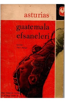 Guatemala Efsaneleri - Miguel Angel Asturias 1.baskı Guatemala Efsaneleri - Miguel Angel Asturias 1.baskı