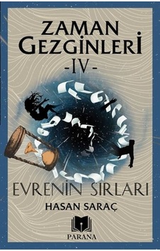 Zaman Gezginleri 4 - Evrenin Sırları - Hasan Saraç - Parana Zaman Gezginleri 4 - Evrenin Sırları - Hasan Saraç - Parana