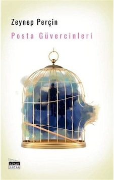 Posta Güvercinleri / Zeynep Perçin Posta Güvercinleri / Zeynep Perçin