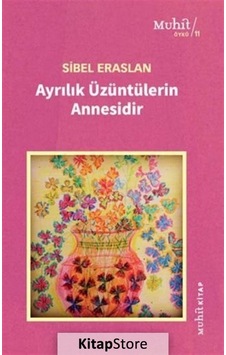 Ayrılık Üzüntülerin Annesidir - Sibel Eraslan Ayrılık Üzüntülerin Annesidir - Sibel Eraslan