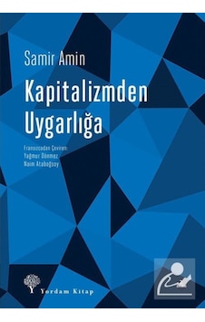 Kapitalizmden Uygarlığa / Samir Amin 9786051722184 Kapitalizmden Uygarlığa / Samir Amin 9786051722184