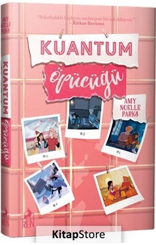 Kuantum Öpücüğü / Amy Noelle Parks