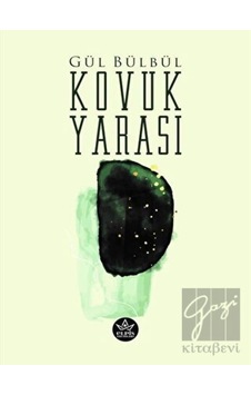 Kovuk Yarası - Gül Bülbül - Elpis Yayınları