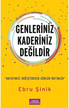 Genleriniz Kaderiniz Değildir - Ebru Şinik - Libros Kitap