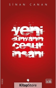 Yeni Dünyanın Cesur Insanı / Sinan Canan Yeni Dünyanın Cesur Insanı / Sinan Canan