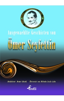 Ausgewaehlte Geischicten Von Ömer Seyfettin Ausgewaehlte Geischicten Von Ömer Seyfettin