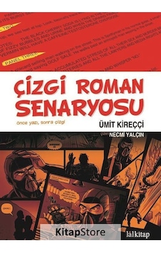 Çizgi Roman Senaryosu / Ümit Kireççi Çizgi Roman Senaryosu / Ümit Kireççi