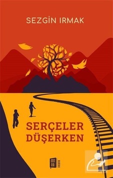 Mercankitap Serçeler Düşerken / Sezgin Irmak Mercankitap Serçeler Düşerken / Sezgin Irmak