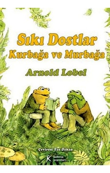 Sıkı Dostlar Kurbağa ve Murbağa - Arnold Lobel - Kelime Yayınları Sıkı Dostlar Kurbağa ve Murbağa - Arnold Lobel - Kelime Yayınları
