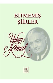 Bitmemiş Şiirler - Yahya Kemal - İstanbul Fetih Cemiyeti