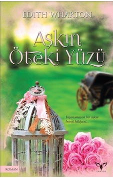 Aşkın Öteki Yüzü - Edith Whartor - Armada Aşkın Öteki Yüzü - Edith Whartor - Armada