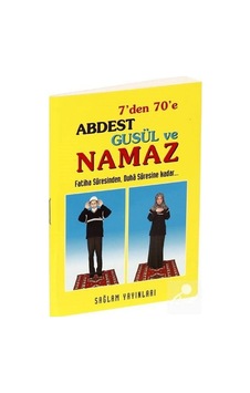 7'den 7'e Abdest Gusül ve Namaz (Kod: 012) - Sağlam Yayınevi