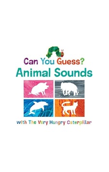 Can You Guess Animal Sounds With The Very Hungry Caterpillar Can You Guess Animal Sounds With The Very Hungry Caterpillar