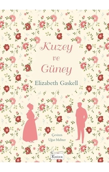 Kuzey ve Güney - Bez Ciltli - Elizabeth Gaskell - Koridor Yayıncılık
