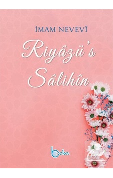 Riyazü's Salihin (Arapça Metinsiz Türkçe Açıklamalı) / İmam Ne... 9786052153130