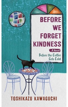 Before We Forget Kindness Picador Uk Before We Forget Kindness Picador Uk