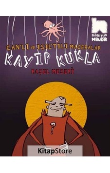 Kayıp Kukla - Can'lı ve Işıl'tılı Maceralar - Raşel Meseri - Habitus Kitap