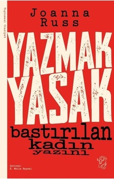 Yazmak Yasak - Bastırılan Kadın Yazını - Joanna Russ - Minotor Kitap