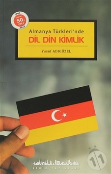 Dil Din Kimlik - Yusuf Adıgüzel - Şehir Yayınları Dil Din Kimlik - Yusuf Adıgüzel - Şehir Yayınları