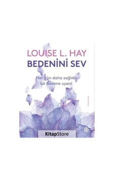 Bedenini Sev / Louise L. Hay Bedenini Sev / Louise L. Hay
