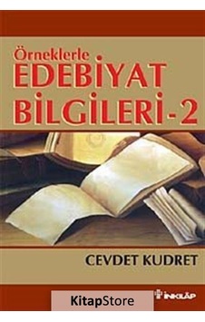 Örneklerle Edebiyat Bilgileri 2 - Cevdet Kudret - İnkılap Kitabevi Örneklerle Edebiyat Bilgileri 2 - Cevdet Kudret - İnkılap Kitabevi