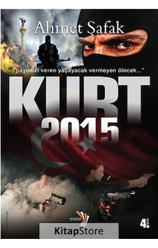 Kurt 2015 - Ahmet Şafak - Küsena Yayınları Kurt 2015 - Ahmet Şafak - Küsena Yayınları